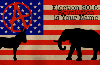 Election 2016: Revolution is Your Name