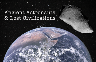Ancient Astronauts and Lost Ancient Civilizations