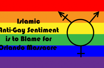 Islamic Anti-Gay Sentiment is to Blame for Orlando Massacre