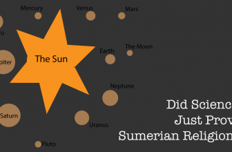 Did Science Just Prove the Sumerian Religion?
